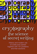 Cryptography - The Science of Secret Writing