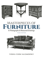 Masterpieces of Furniture,: In Photos. and Measured Drawings