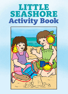 Little Seashore Activity Book: 86 Full-Color Plates