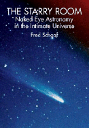 The Starry Room: Naked Eye Astronomy in the Intimate Universe