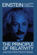 The principle of relativity; a collection of original memoirs on the special and general theory of relativity