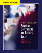 Cengage Advantage Books: American Government and Politics Today, Brief Edition, 2006-2007