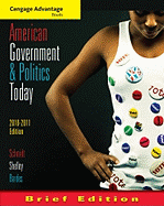 Cengage Advantage Books: American Government and Politics Today 2010-2011