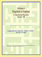 Webster's English to Italian Crossword Puzzles: Level 10