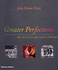 Greater Perfections: The Practice of Garden Theory