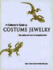 A Collector's Guide to Costume Jewelry: Key Styles and How to Recognize Them