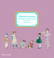 Children's Costume: The Complete Historical Sourcebook