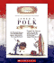 James K. Polk: Eleventh President 1845-1849