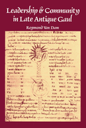 Leadership & Community in Late Ancient Gaul