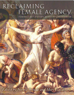 Reclaiming Female Agency: Feminist Art History After Postmodernism