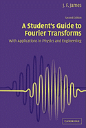 A Student's Guide to Fourier Transforms: With Applications in Physics and Engineering