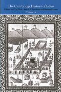 The Cambridge History of Islam: Volume 1