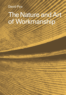 The Nature and Art of Workmanship