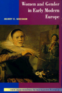 Women and Gender in Early Modern Europe