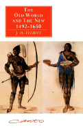 The Old World and the New: 1492 1650