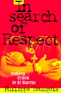 In Search of Respect: Selling Crack in El Barrio