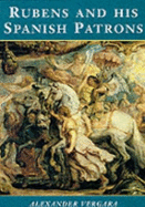 Rubens and His Spanish Patrons