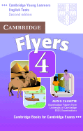 Flyers 4: Examination Papers from University of Cambridge ESOL Examinations