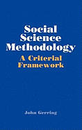 Social Science Methodology: A Criterial Framework