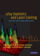 L Vy Statistics and Laser Cooling: How Rare Events Bring Atoms to Rest