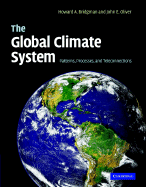The Global Climate System: Patterns, Processes, and Teleconnections