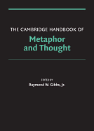The Cambridge Handbook of Metaphor and Thought