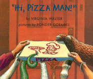 Hi, Pizza Man!