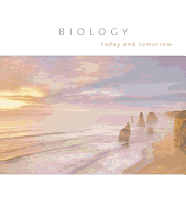 Biology Today and Tomorrow