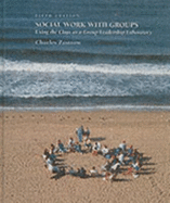 Social Work with Groups: Using the Class as a Group Leadership Laboratory