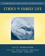 Comparing Religious Traditions: Ethics of Family Life, Volume 1