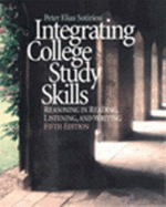 Integrating College Study Skills: Reasoning in Reading, Listening, and Writing