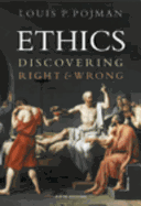 Ethics: Discovering Right and Wrong