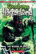 The Goosebumps Horrorland #17: The Wizard of Ooze