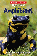 Scholastic True or False: Amphibians