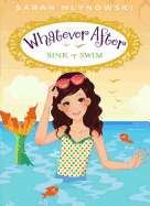 Whatever After #3: Sink or Swim
