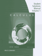 Student Solutions Manual, Volume 1 for Calculus