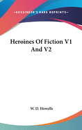 Heroines of Fiction V1 and V2