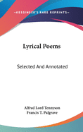 Lyrical Poems: Selected and Annotated