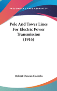 Pole and Tower Lines for Electric Power Transmission