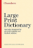 Chambers Large Print Dictionary