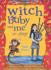 Witch Baby and Me on Stage