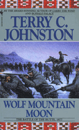 Wolf Mountain Moon: The Plainsmen