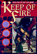 The Keep of Fire: Book Two of the Last Rune
