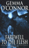 Farewell to the flesh