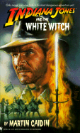Indiana Jones and the White Witch