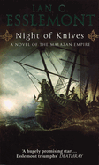 Night of Knives: A Novel of the Malazan Empire. Ian C. Esslemont