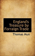 England's Treasure by Forraign Trade