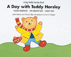 A Day with Teddy Horsley: 