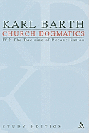 Church Dogmatics, Volume 24: The Doctrine of Reconciliation, Volume IV.2 (64)