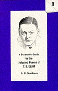 Student's Guide to the Selected Poems of T.S. Eliot
